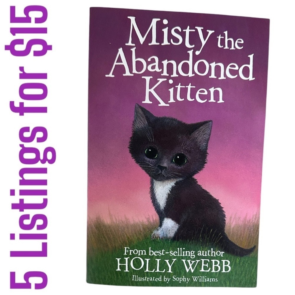 5/$15 Misty the Abandoned Kitten BOOK Holly Webb Pet Rescue Adventures Kitty
